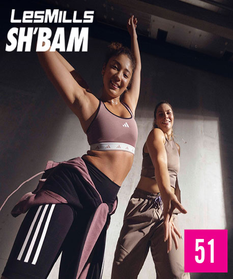 Hot Sale Les Mills SHBAM 51 Releases Video+Music+Notes - Click Image to Close